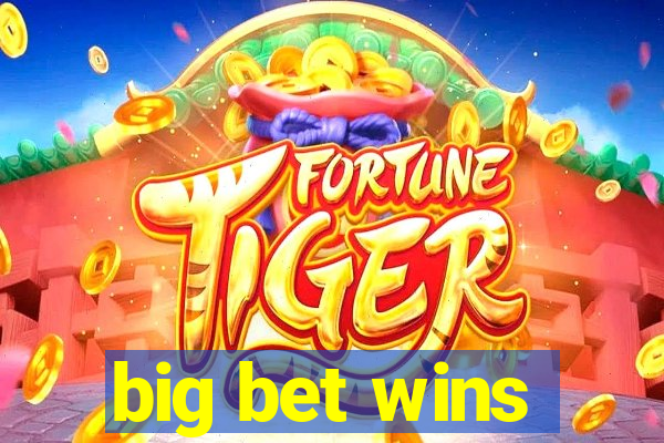 big bet wins