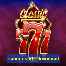 samba slots download