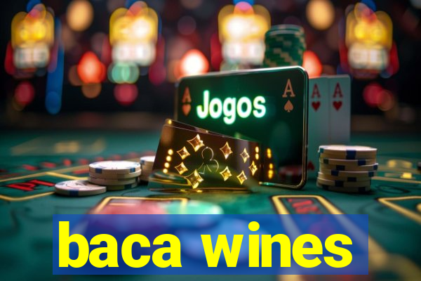 baca wines