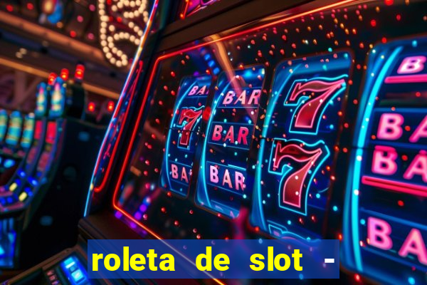 roleta de slot - estoril club