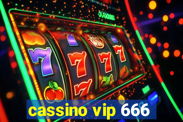 cassino vip 666