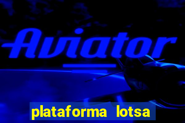 plataforma lotsa slots 777 paga mesmo