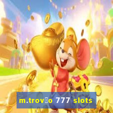 m.trov茫o 777 slots