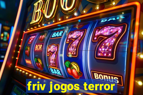 friv jogos terror