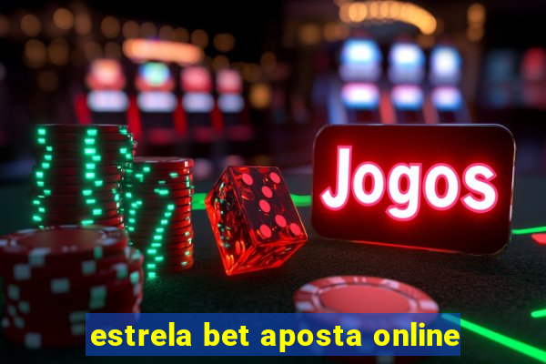 estrela bet aposta online