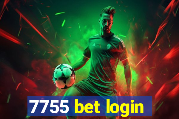 7755 bet login