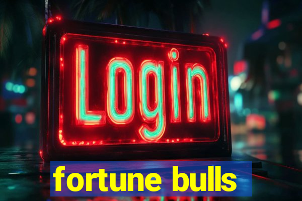 fortune bulls