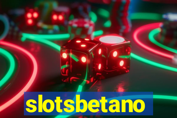 slotsbetano