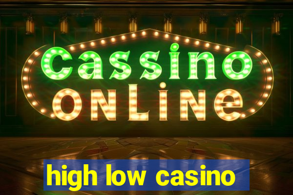 high low casino