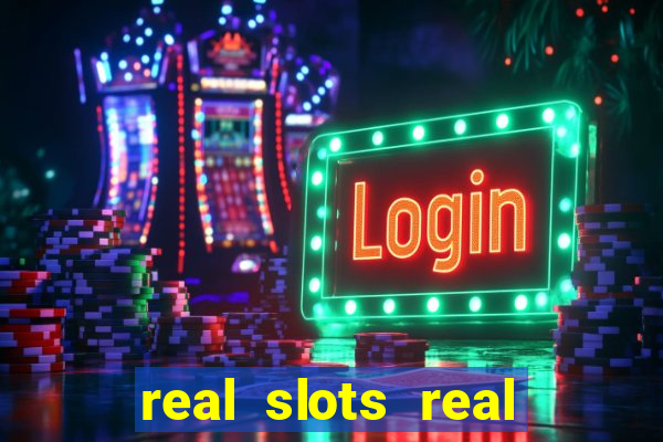 real slots real money online