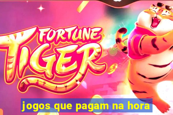 jogos que pagam na hora