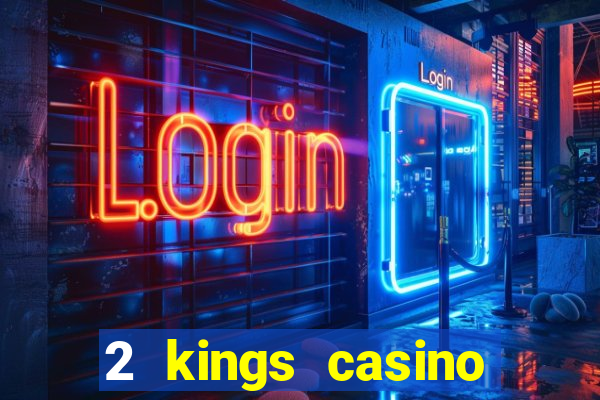 2 kings casino kings mountain nc