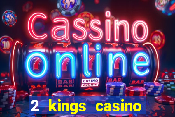 2 kings casino kings mountain nc