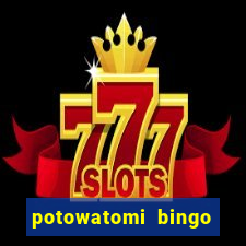 potowatomi bingo and casino