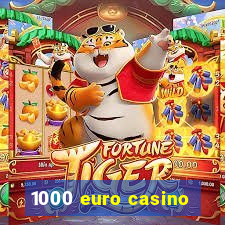 1000 euro casino