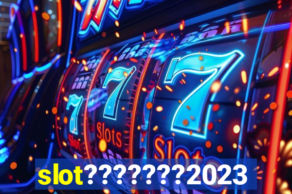 slot???????2023