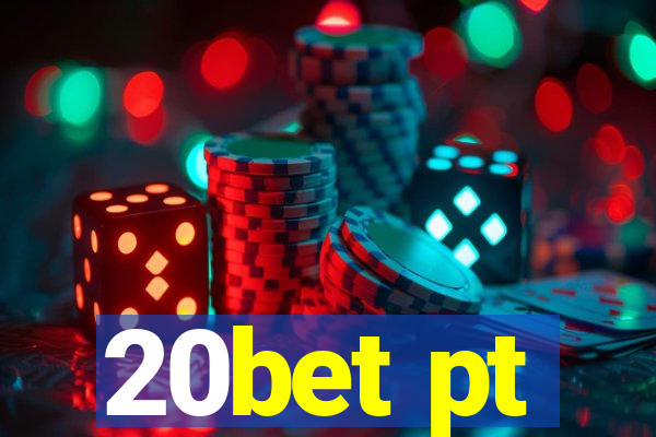 20bet pt