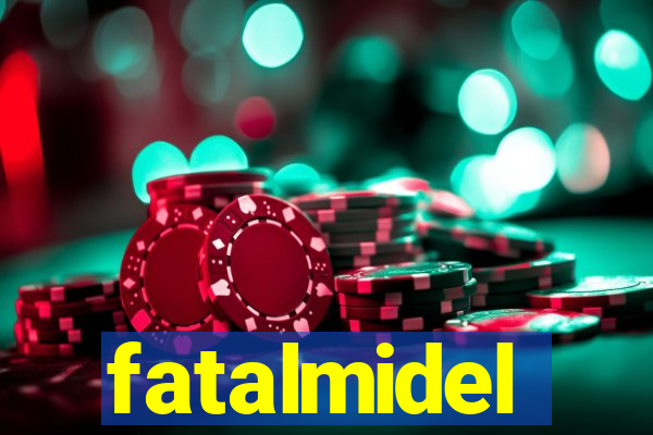 fatalmidel