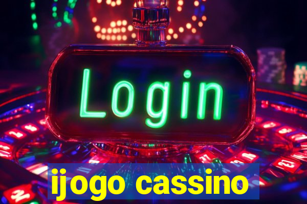 ijogo cassino