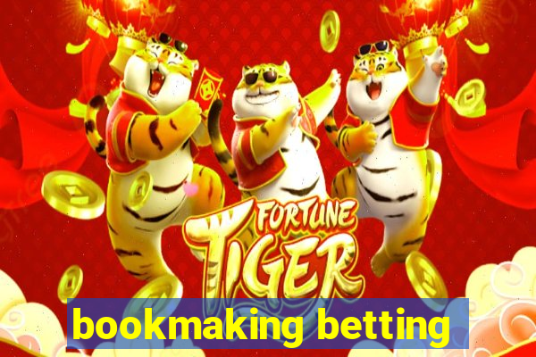 bookmaking betting