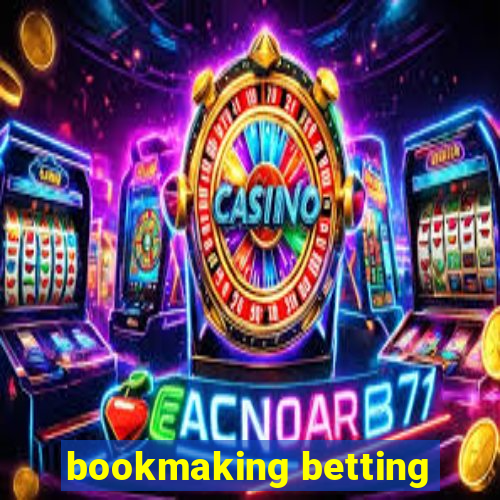 bookmaking betting