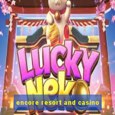 encore resort and casino