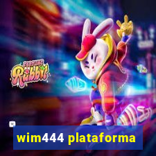 wim444 plataforma