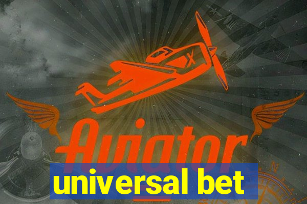 universal bet