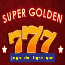 jogo do tigre que n?o precisa depositar