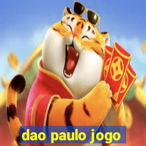 dao paulo jogo