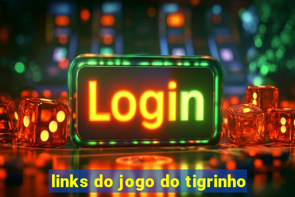 links do jogo do tigrinho