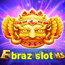 braz slot