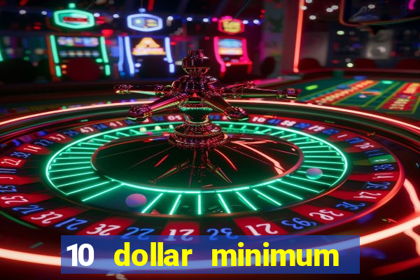 10 dollar minimum deposit casino australia