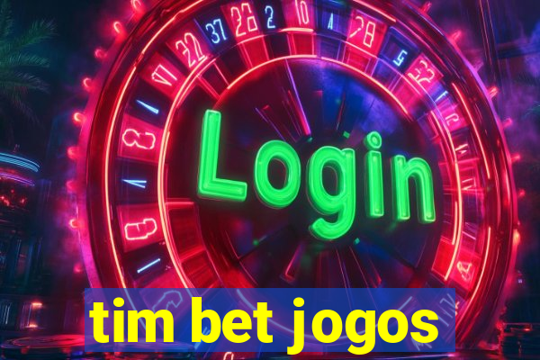 tim bet jogos