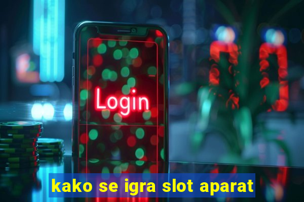 kako se igra slot aparat