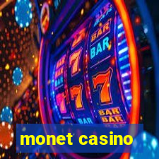 monet casino