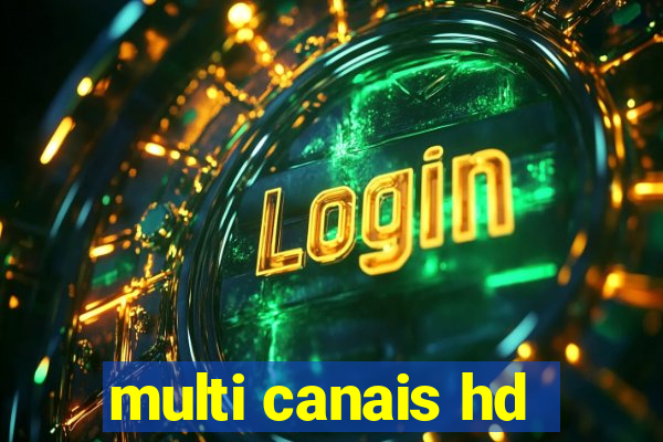 multi canais hd