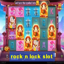 rock n lock slot