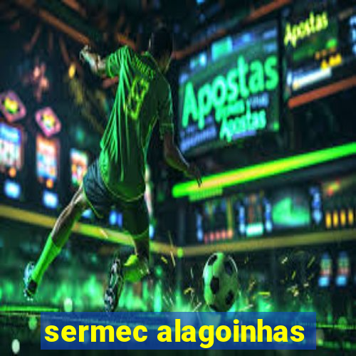 sermec alagoinhas