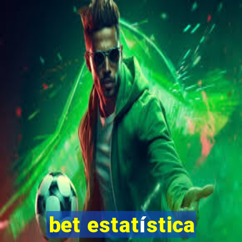 bet estatística