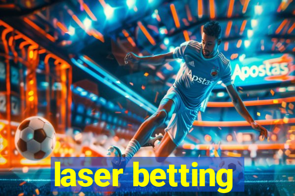 laser betting