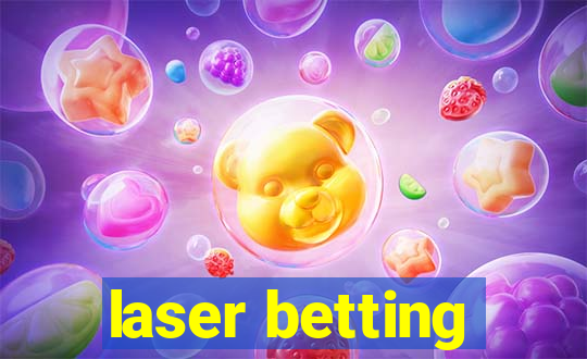 laser betting