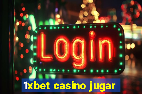 1xbet casino jugar