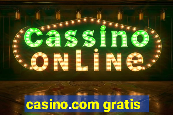 casino.com gratis