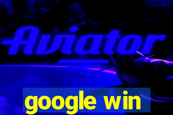 google win