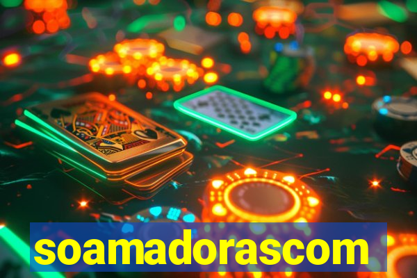 soamadorascom