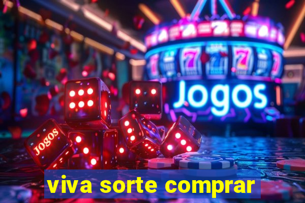 viva sorte comprar