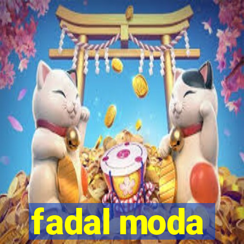 fadal moda