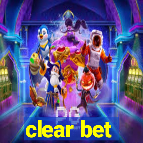 clear bet