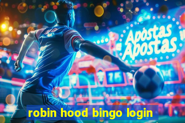 robin hood bingo login